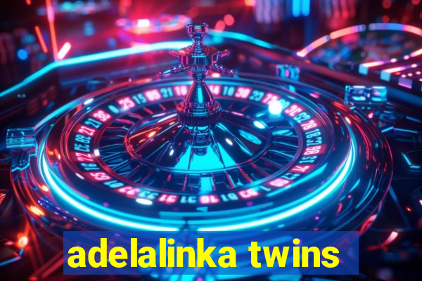 adelalinka twins